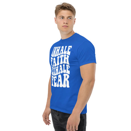 Classic T-Shirt, Inhale Faith Exhale Fear