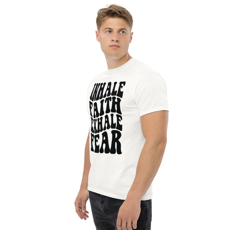 Classic T-Shirt, Inhale Faith Exhale Fear